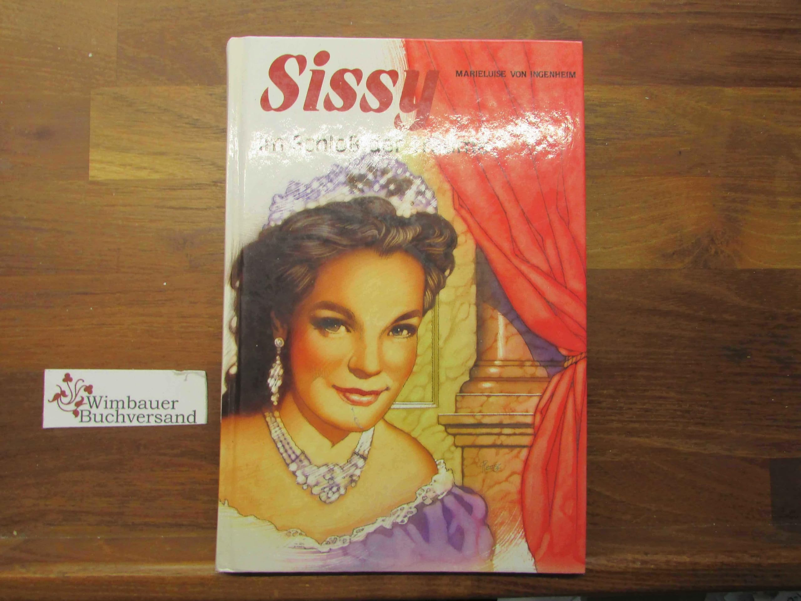 Sissy. Im Schloß der Träume Books