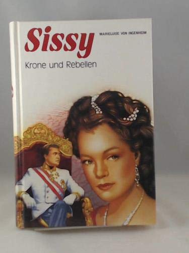 Sissy. Krone und Rebellen book