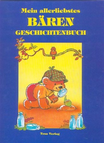 Mein allerliebstes Bären-Geschichtenbuch Books