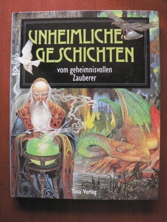 Unheimliche Geschichten vom geheimnisvollen Zauberer Books