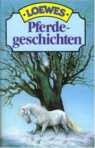 Die schönsten Pferde Geschichten Books