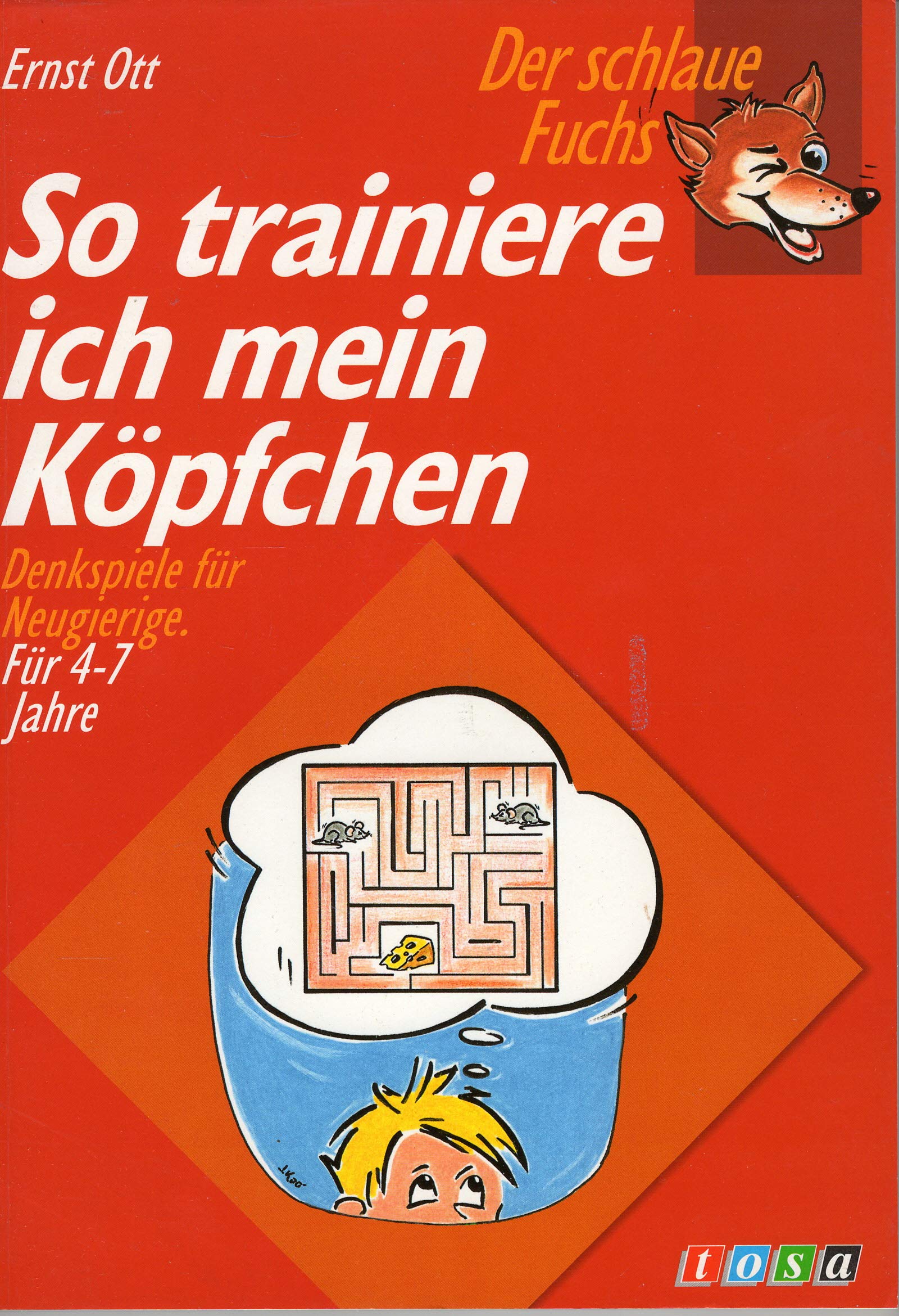 So trainiere ich mein Köpfchen. Der schlaue Fuchs. Denkspiele für Neugierige Books