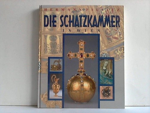Die Schatzkammer in Wien. Symbole abendländischen Kaisertums Books