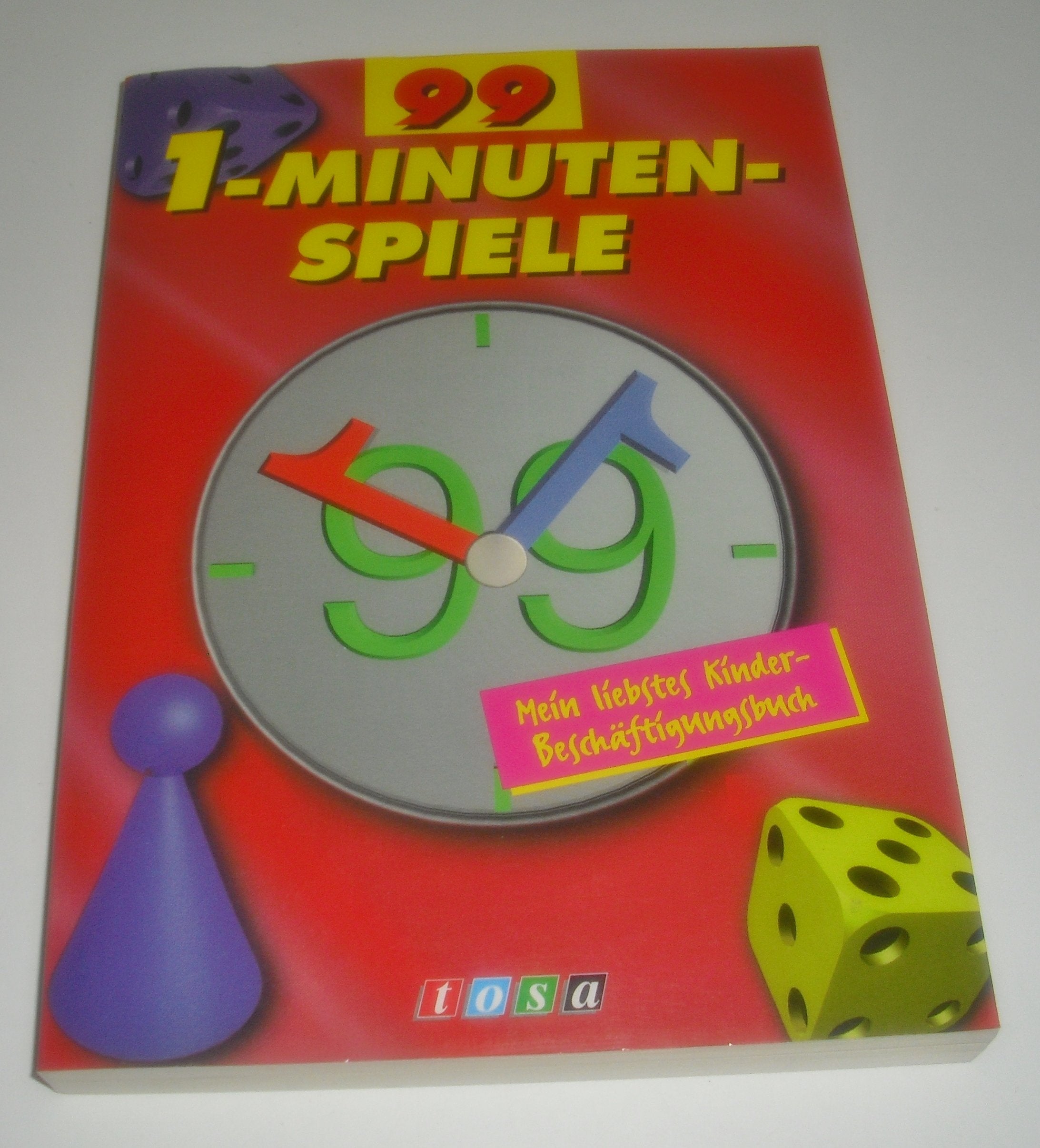 Neunundneunzig (99) Ein- Minuten- Spiele. Mein liebstes Kinder-Beschäftigungsbuch. Books