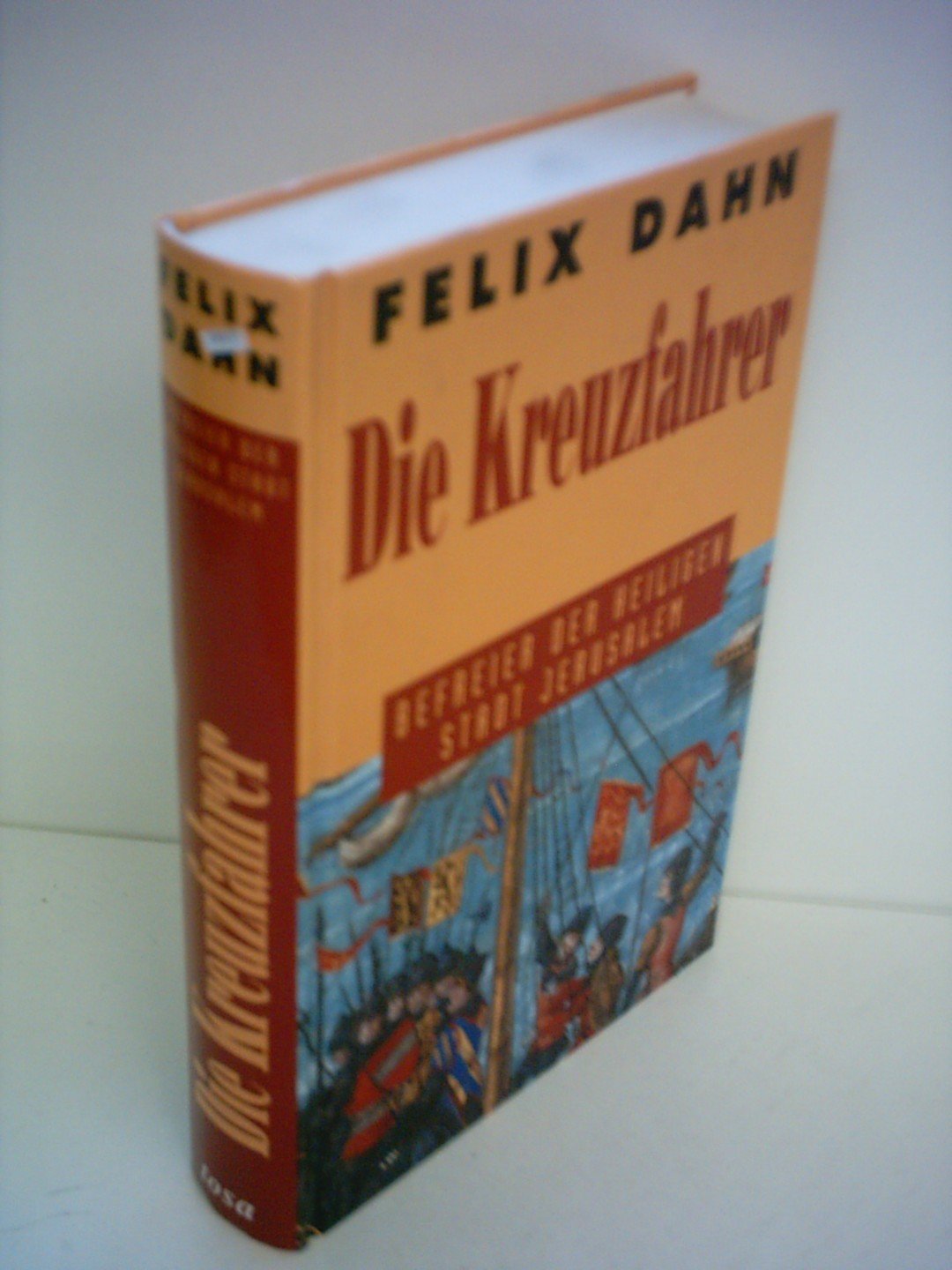 Die Kreuzfahrer by Felix Dahn book