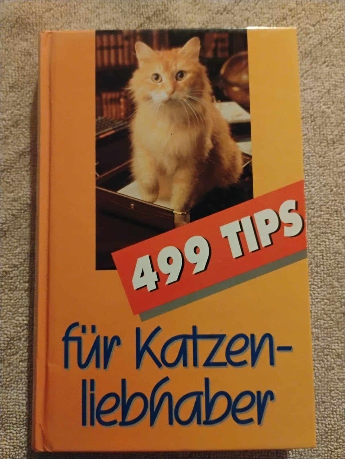 499 Tips für Katzenliebhaber Pets
