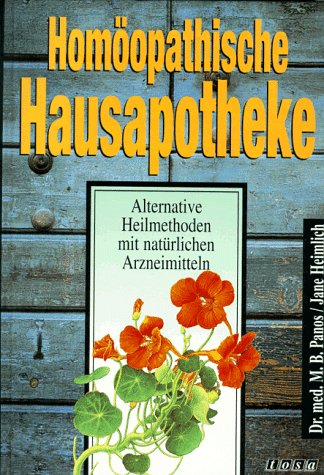 Homöopathische Hausapotheke. Alternative Heilmethoden mit natürlichen Mitteln Medicine