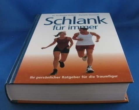 Schlank für immer. Ihr persönlicher Ratgeber für die Traumfigur Books