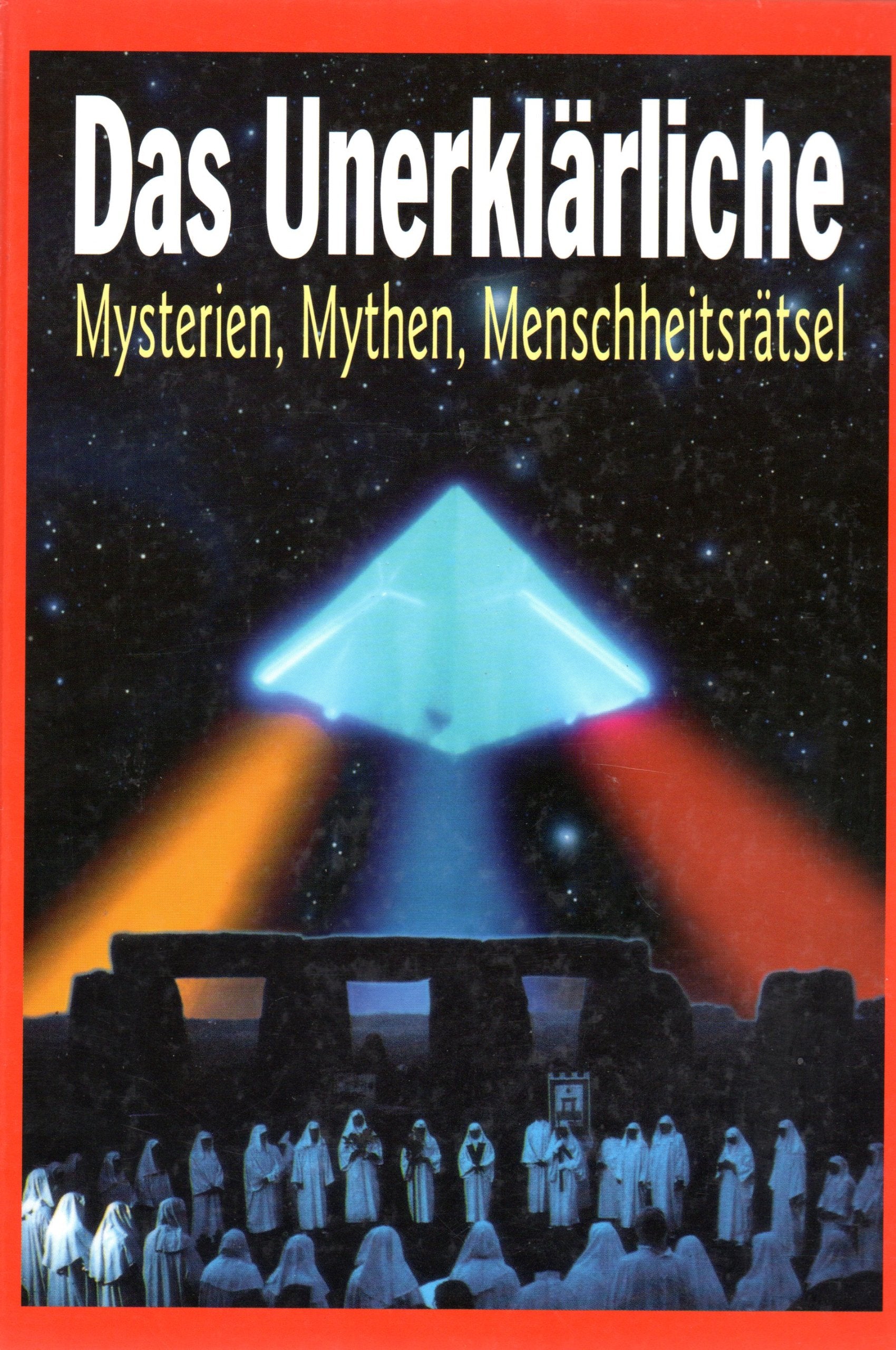 Das Unerklärliche. Mysterien, Mythen, Menschheitsrätsel Books