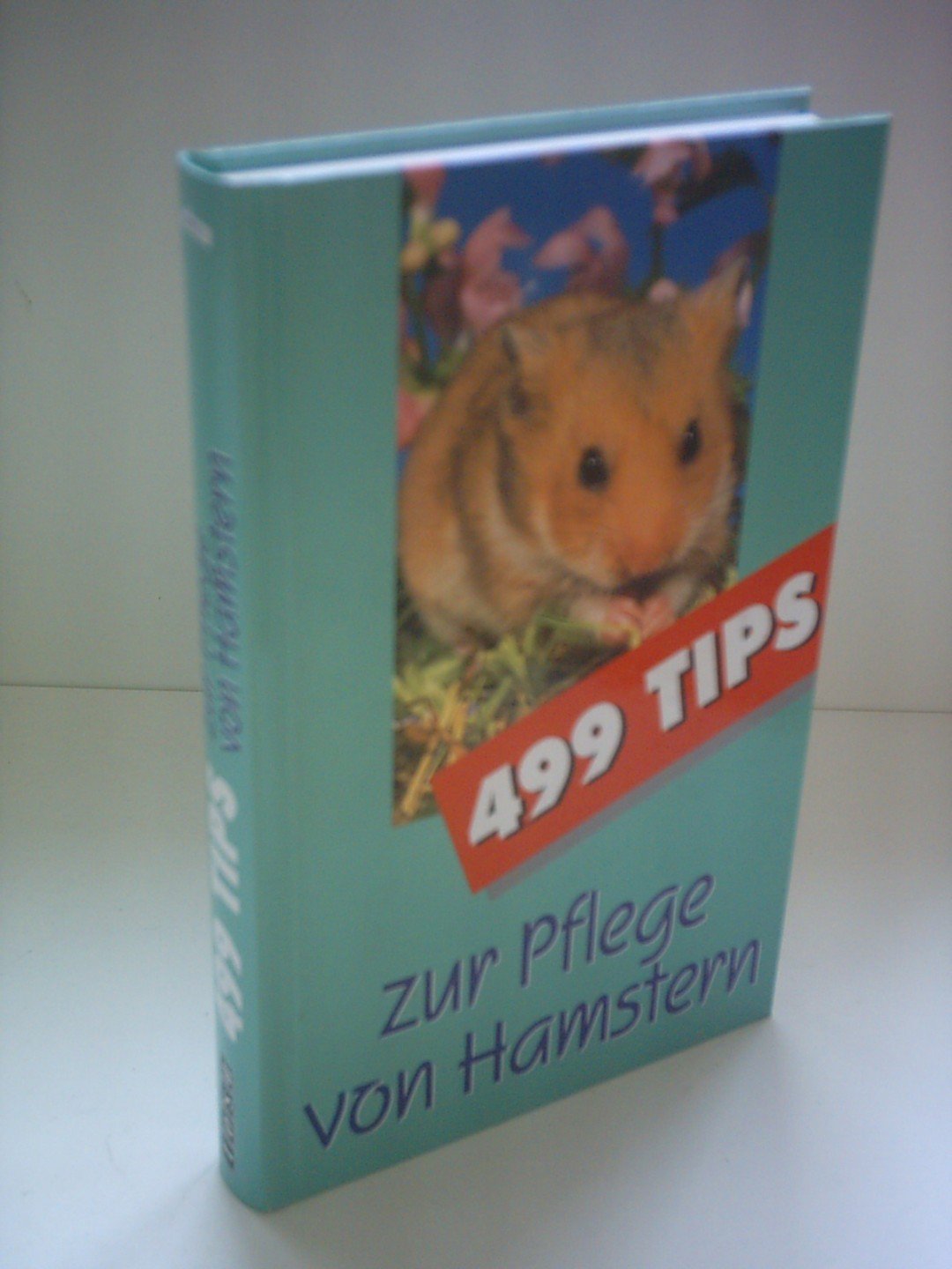 499 Tips zur Pflege von Hamstern Pets