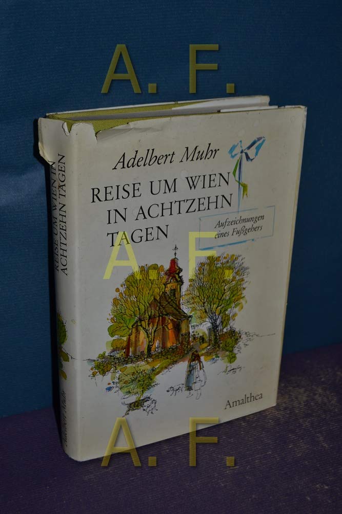 Reise um Wien in 18 Tagen. Aufzeichnungen eines Fußgehers Books