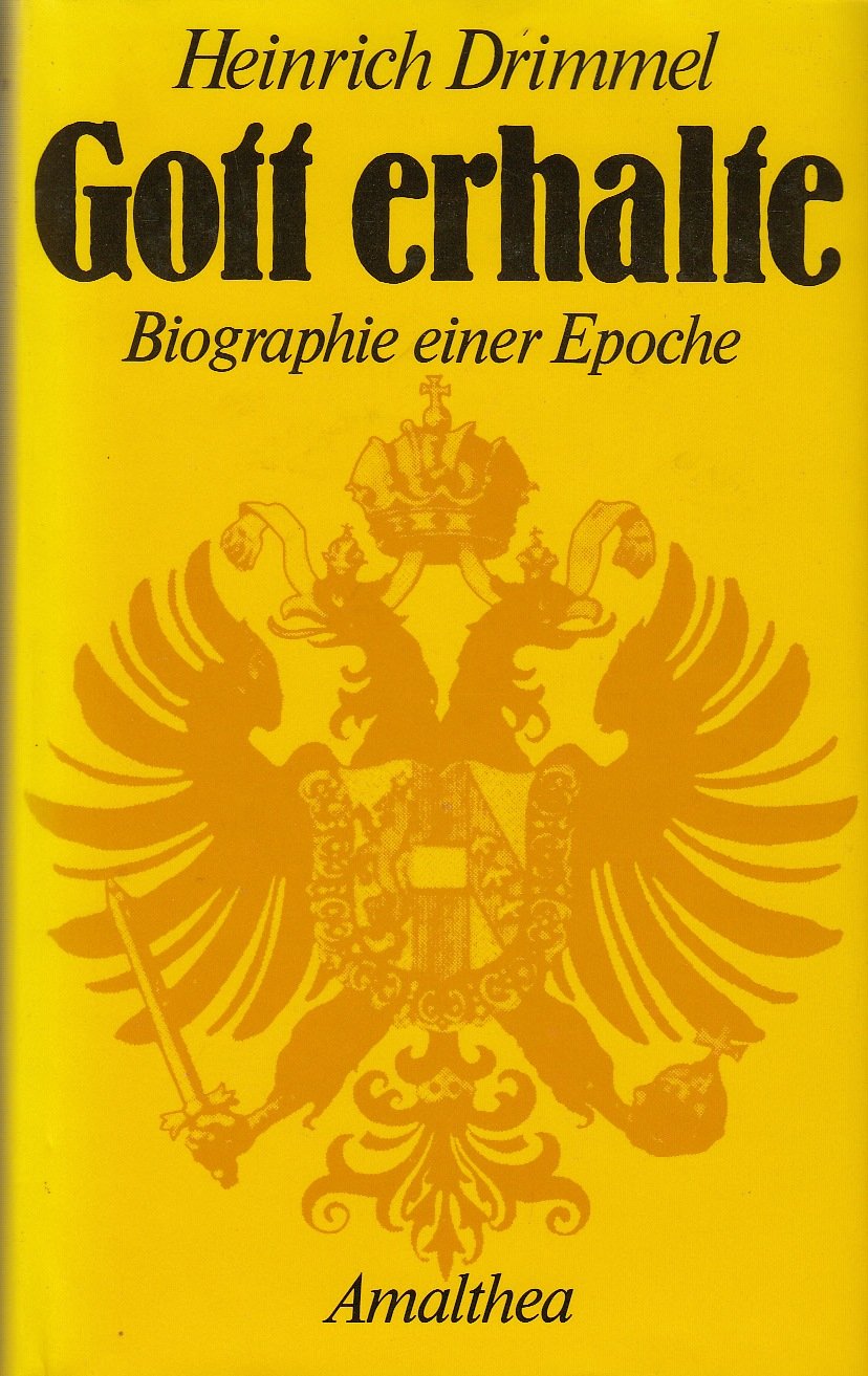 Gott erhalte. Biographie einer Epoche Books