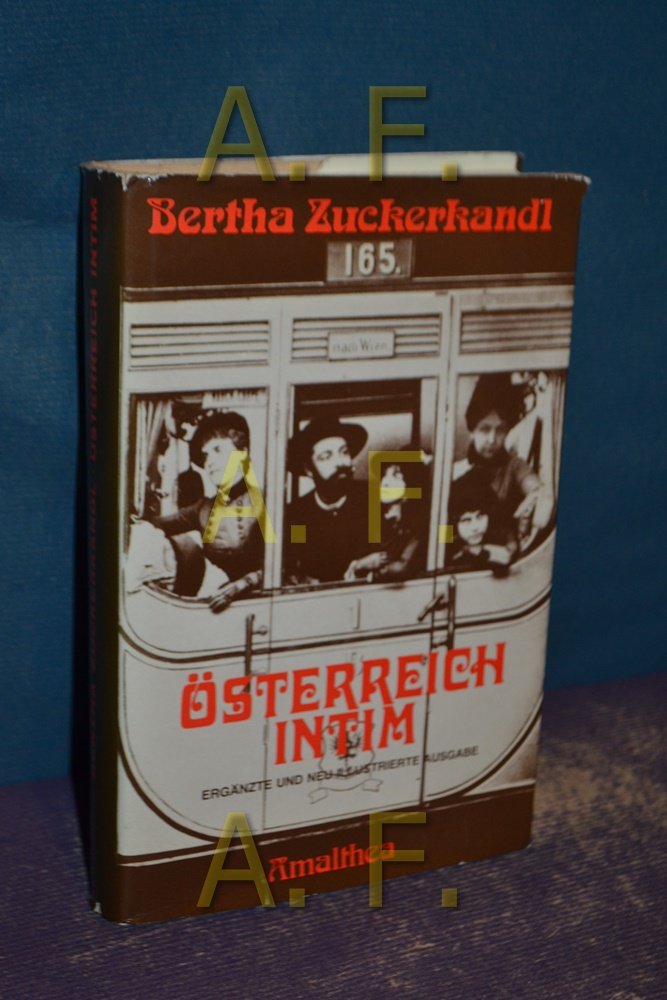 Österreich intim. Erinnerungen 1892 - 1942 Memories