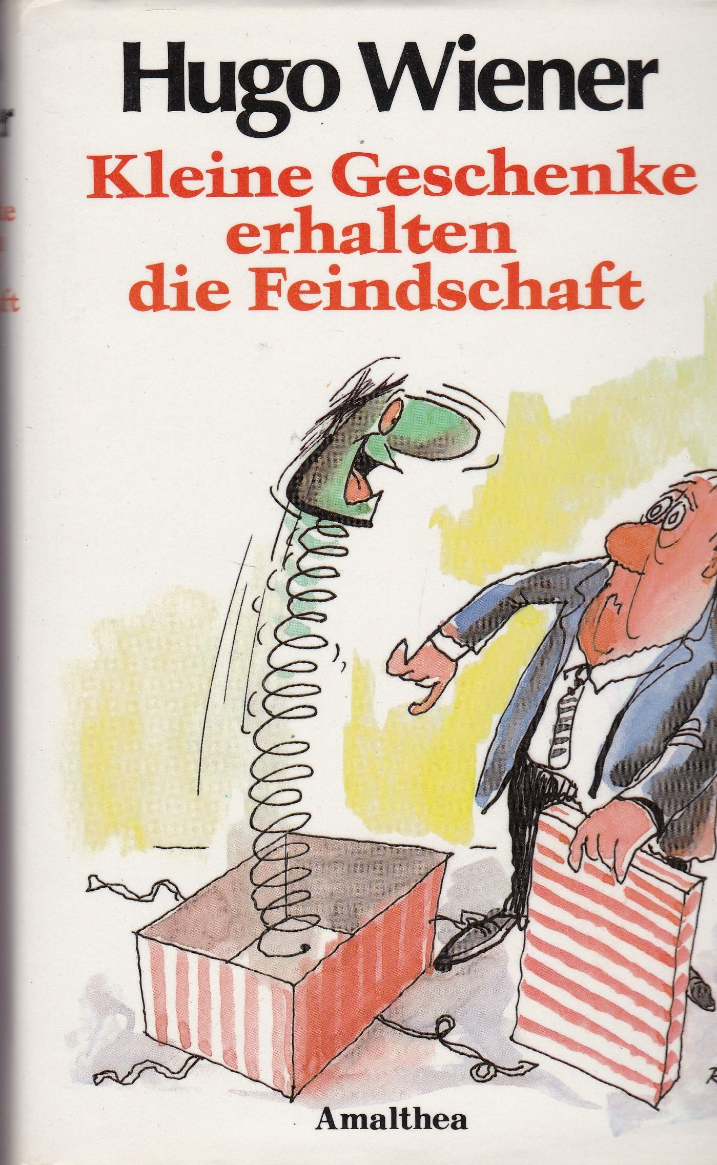 Kleine Geschenke erhalten die Feindschaft: Neue Satiren Books