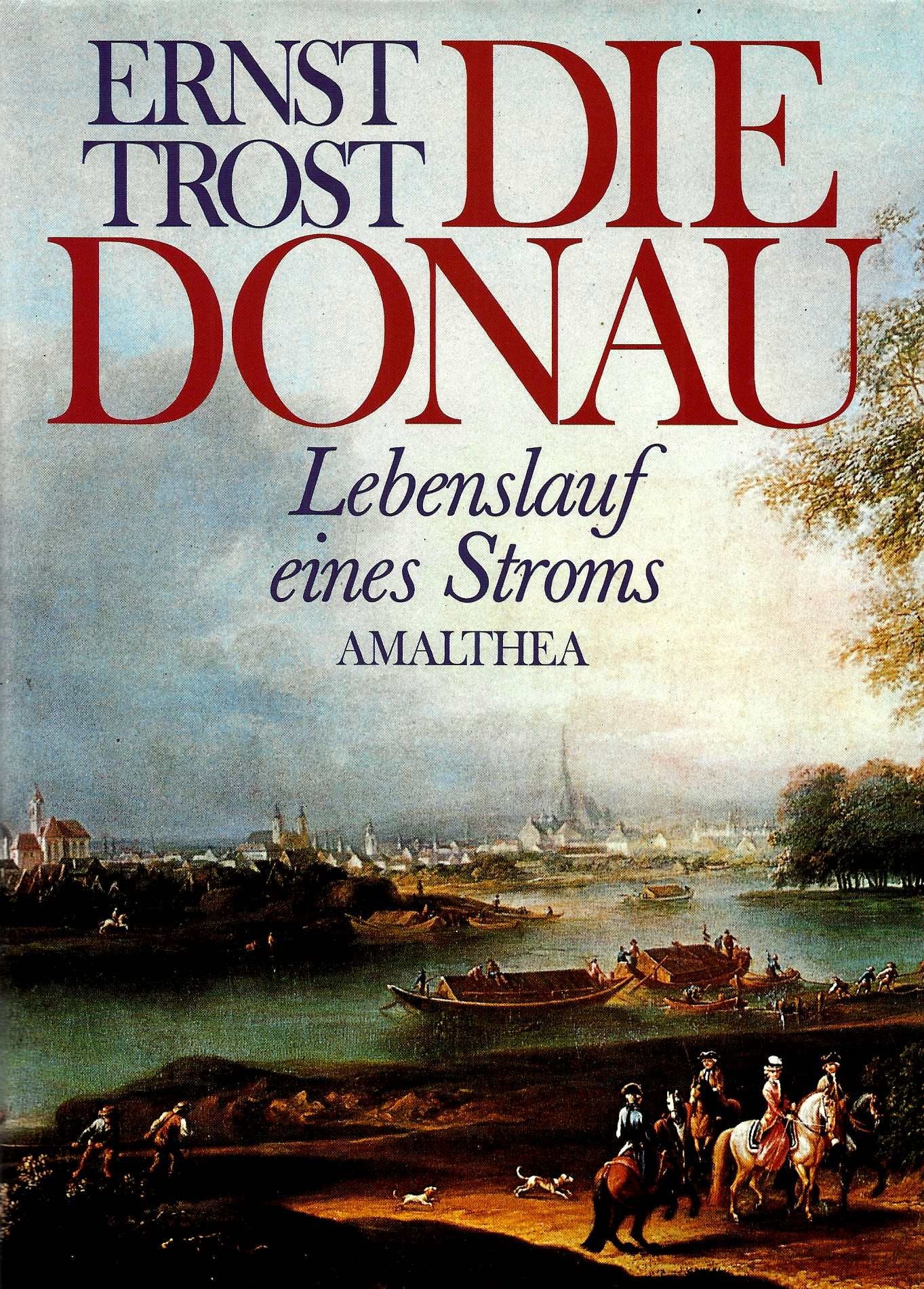 Die Donau. Lebenslauf eines Stromes General education