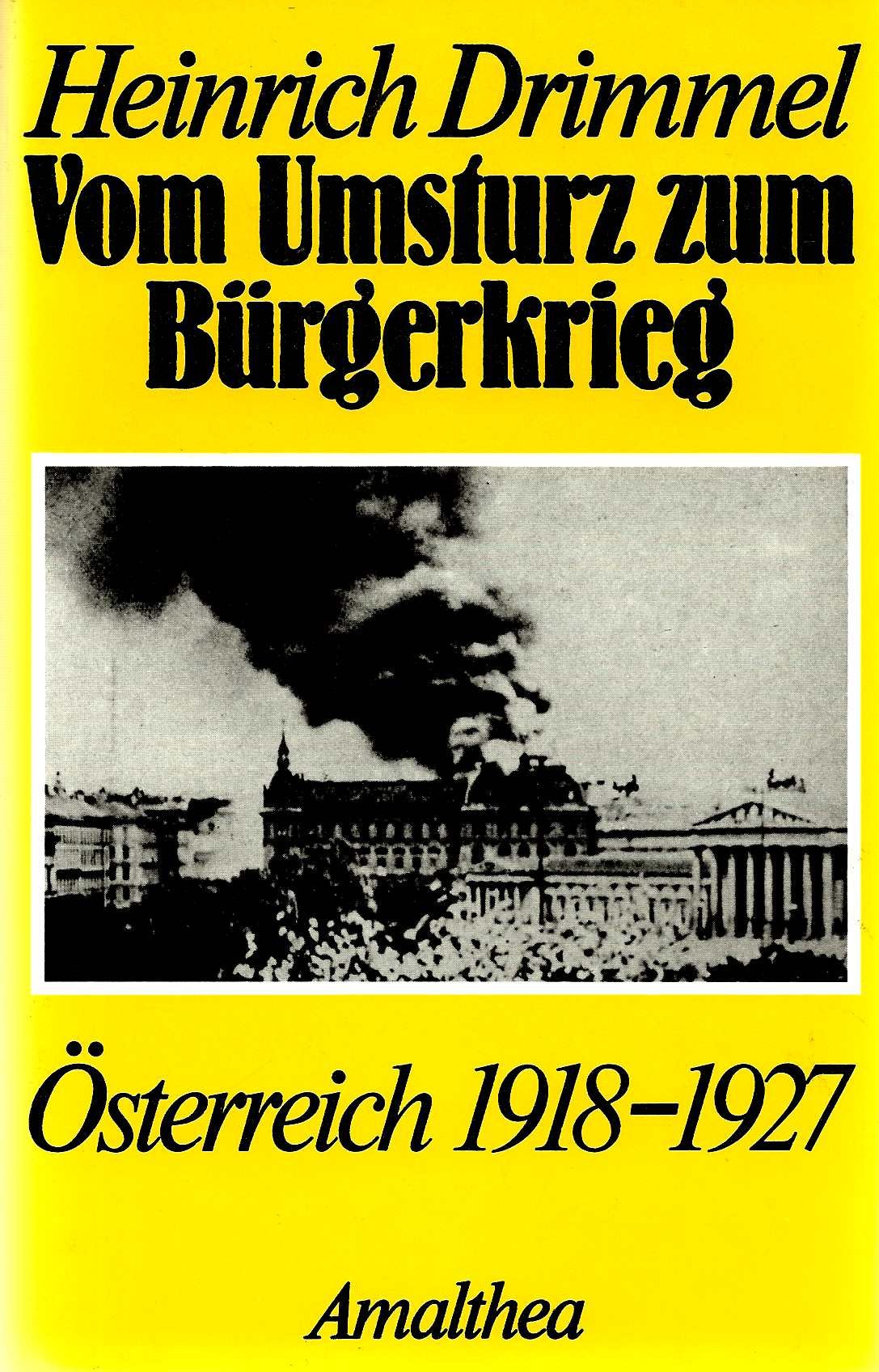 Vom Umsturz zum Bürgerkrieg. Österreich 1918 - 1927 Books