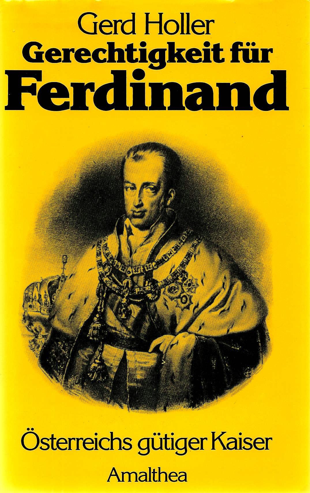 Gerechtigkeit für Ferdinand. Österreichs gütiger Kaiser Books