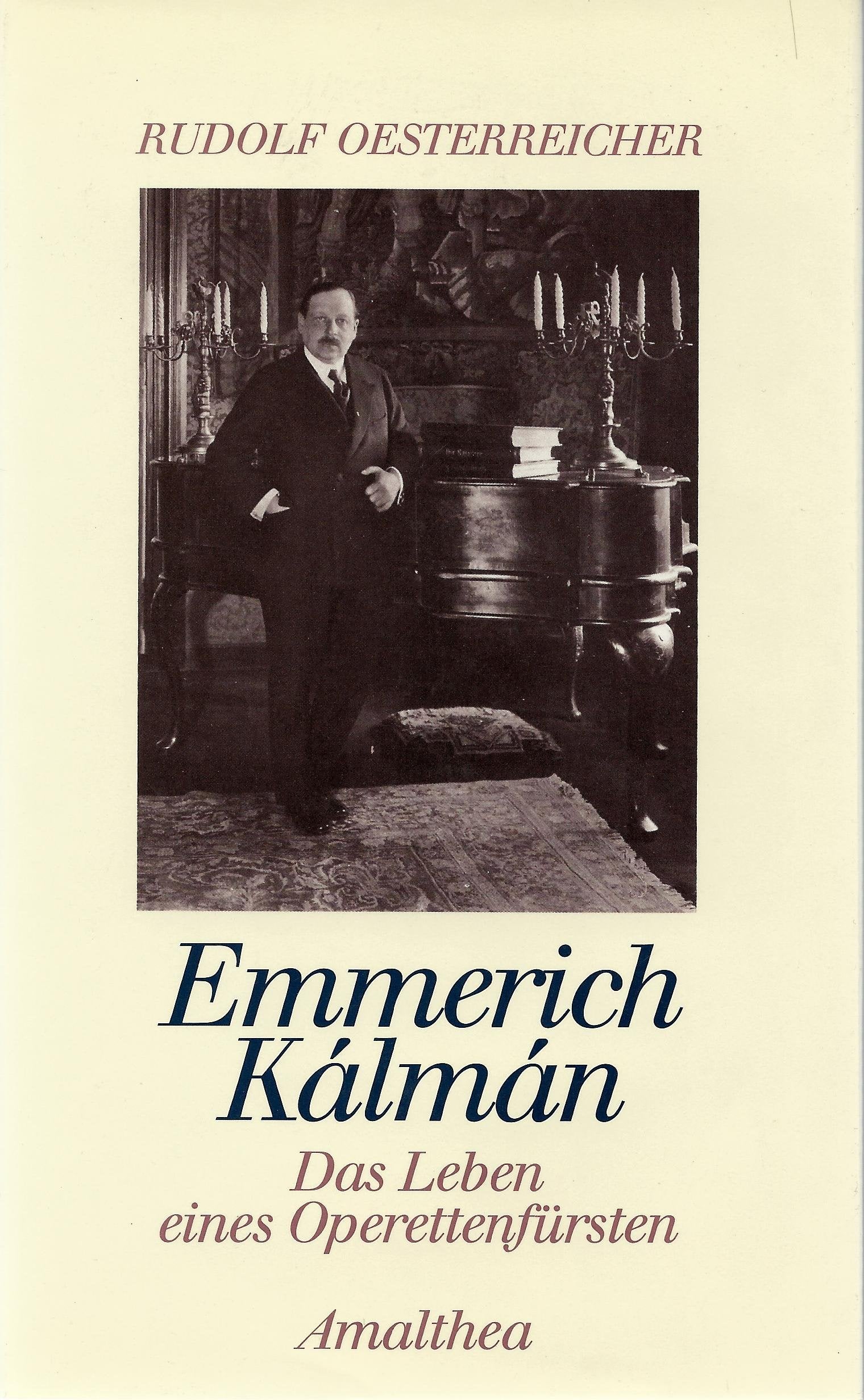 Emmerich Kálmán : das Leben eines Operettenfürsten. Books