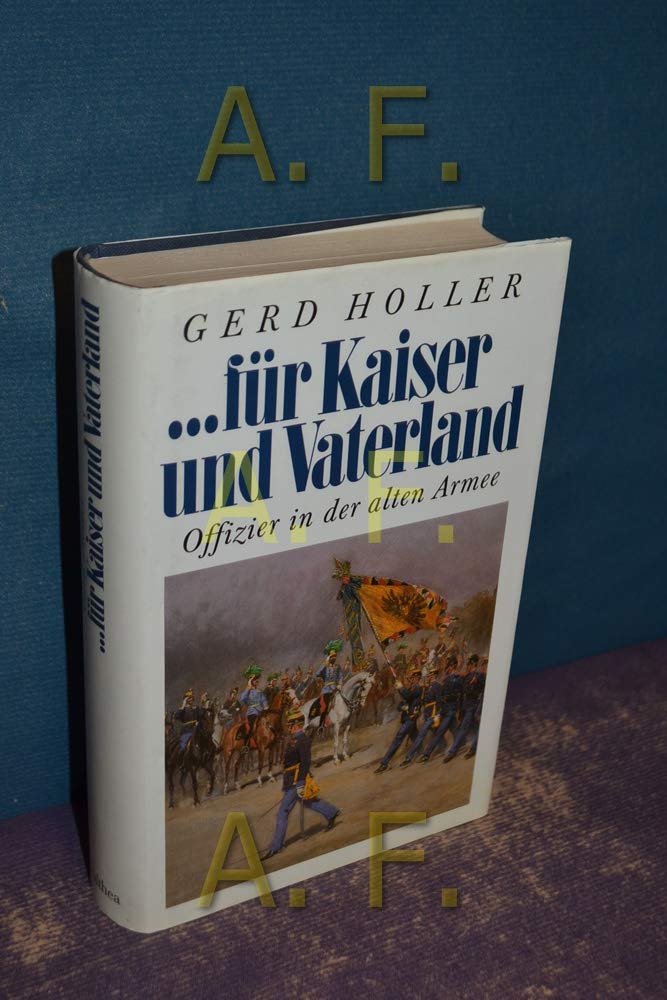 ... für Kaiser und Vaterland. Offizier in der alten Armee Books