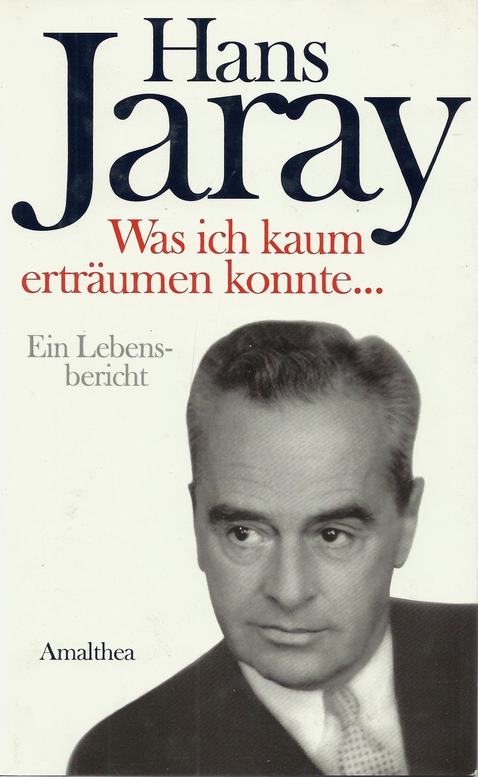 Was ich kaum erträumen konnte... Ein Lebensbericht Books
