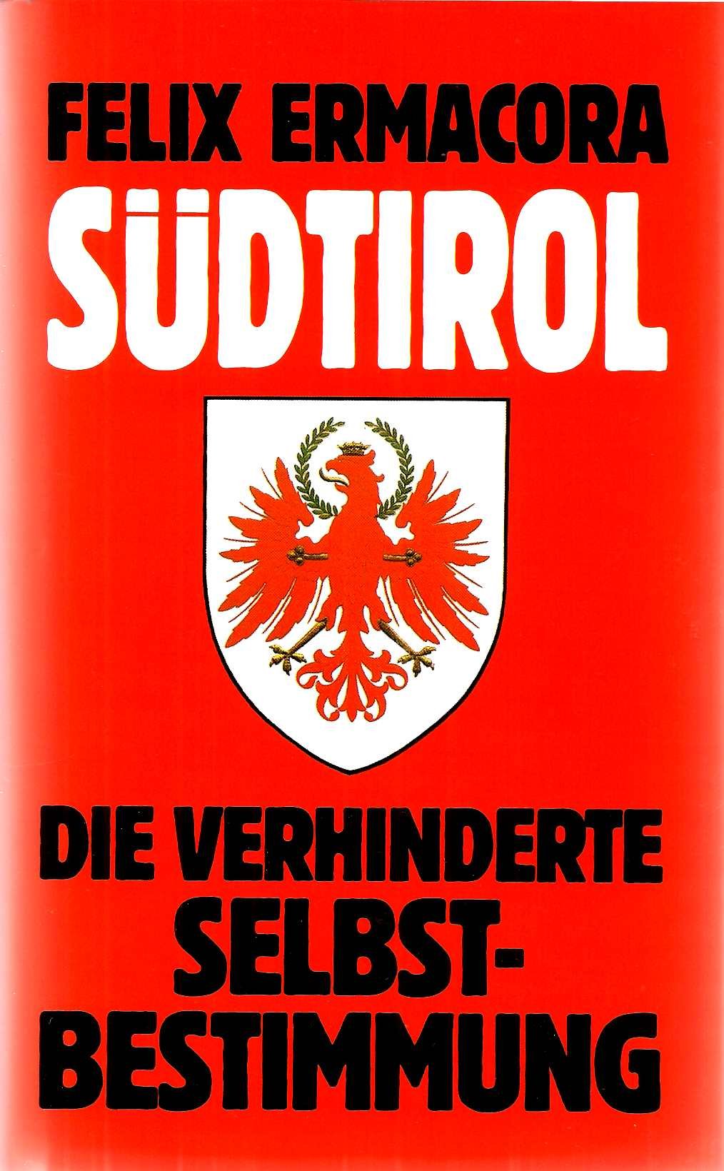 Südtirol: Die verhinderte Selbstbestimmung Politics & History