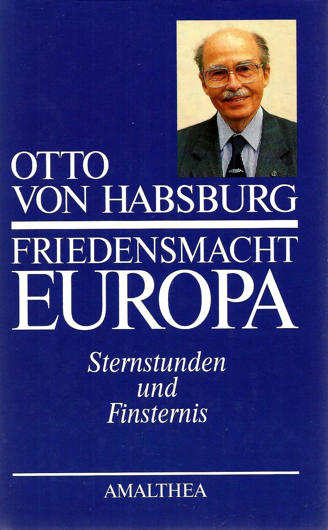 Friedensmacht Europa: Sternstunden und Finsternis Politics & History