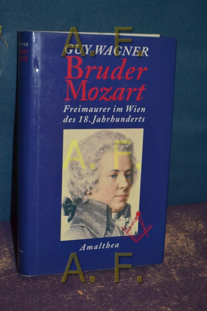 Bruder Mozart. Freimaurer im Wien des 18. Jahrhunderts Social Sciences