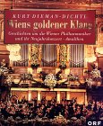 Wiens goldener Klang. Geschichten um die Wiener Philharmoniker und ihr Neujahrskonzert Arts & Music