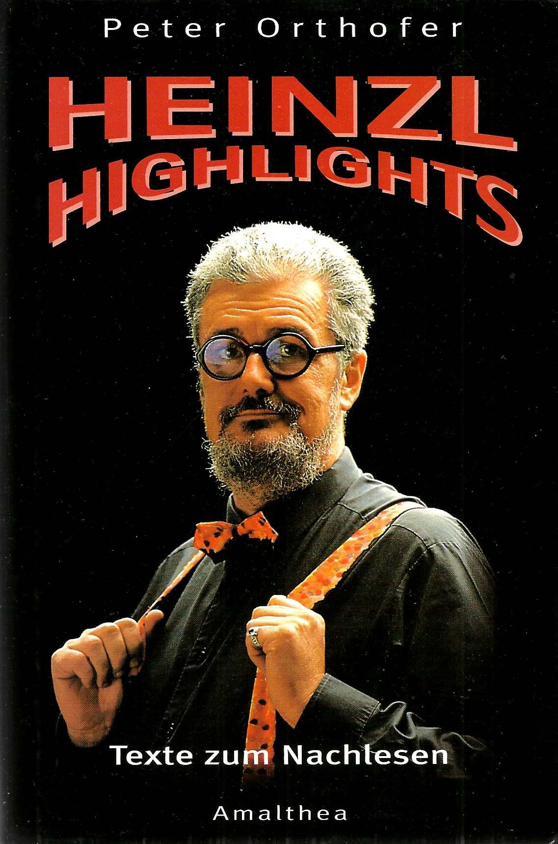 Heinzl-Highlights: Texte zum Nachlesen Film, Art & Culture