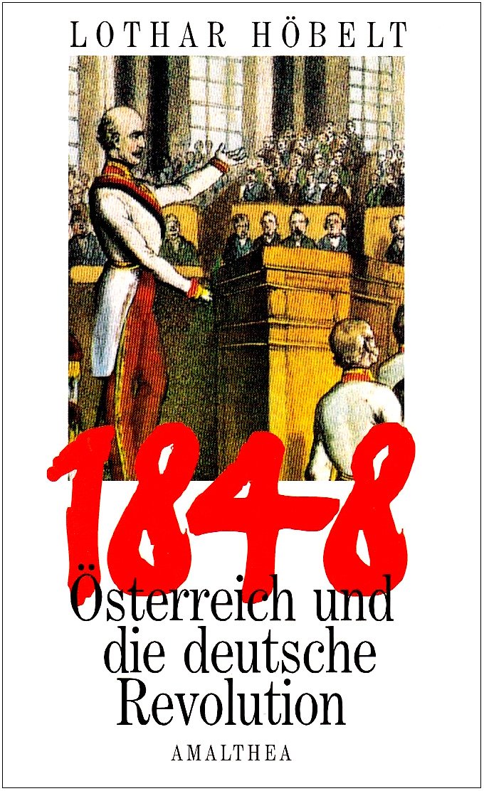1848 Österreich und die deutsche Revolution German history