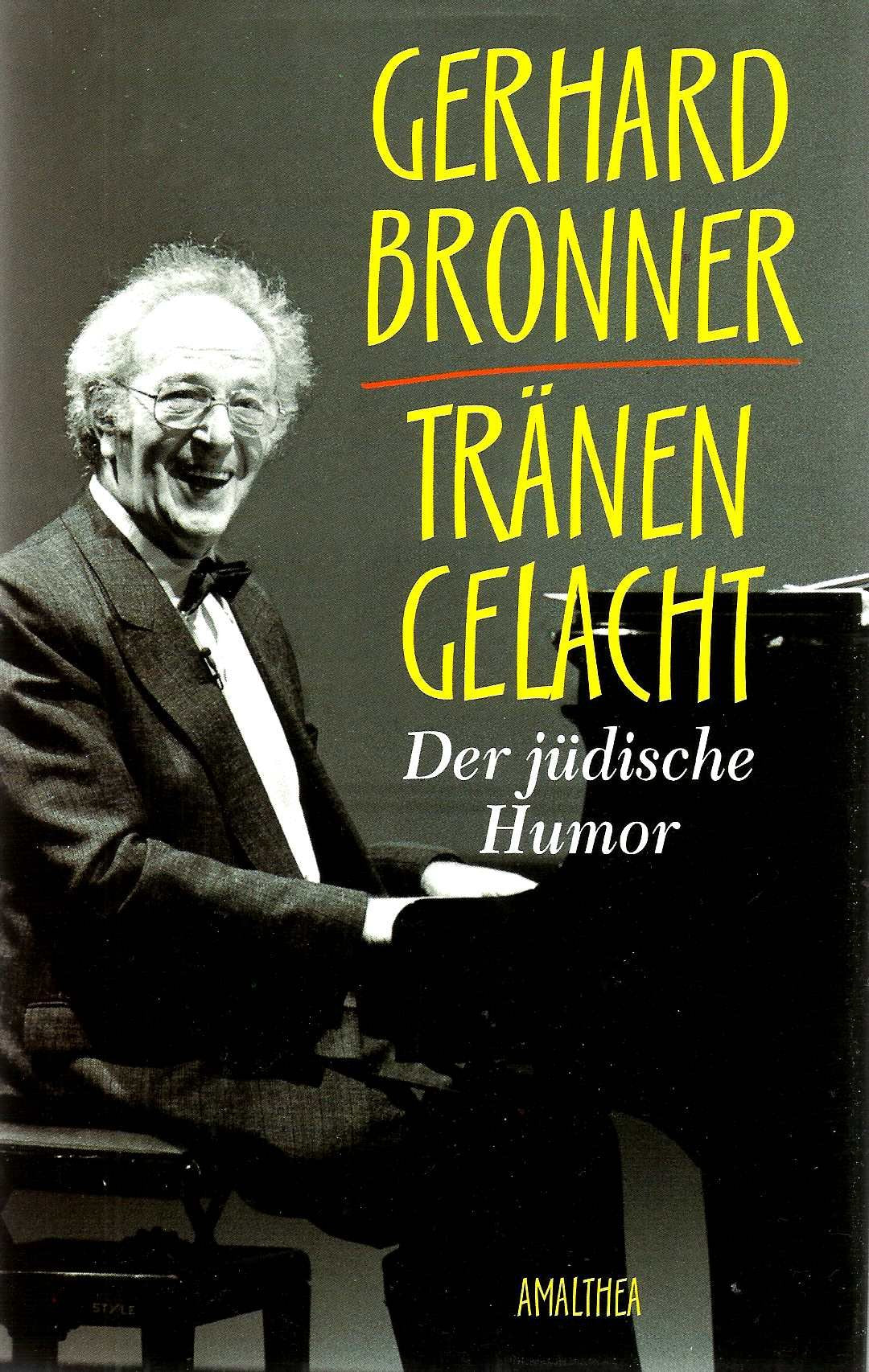 Tränen gelacht: Der jüdische Humor Humour & Satire
