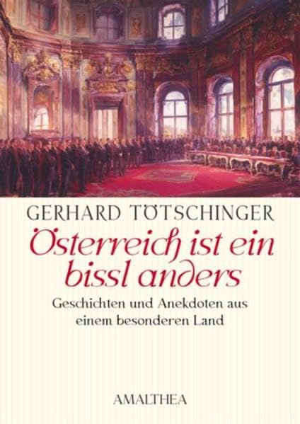 Österreich ist ein bissl anders. Geschichten und Anekdoten aus einem besonderen Land Contemporary literature