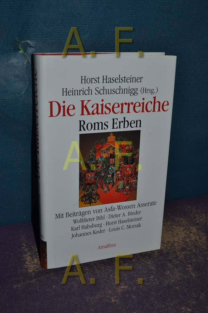 Die Kaiserreiche. Roms Erben: Der Sturz der Kaiserreiche Politics & History