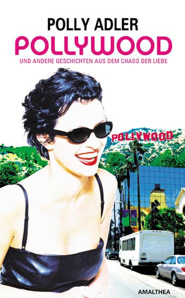 Pollywood: Und andere Geschichten aus dem Chaos der Liebe Contemporary literature