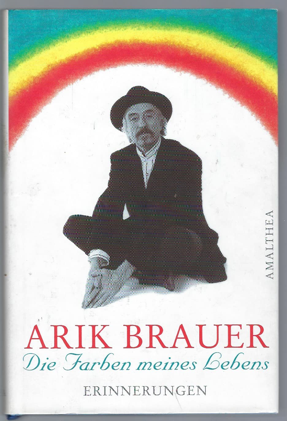 Die Farben meines Lebens. Erinnerungen Personalities