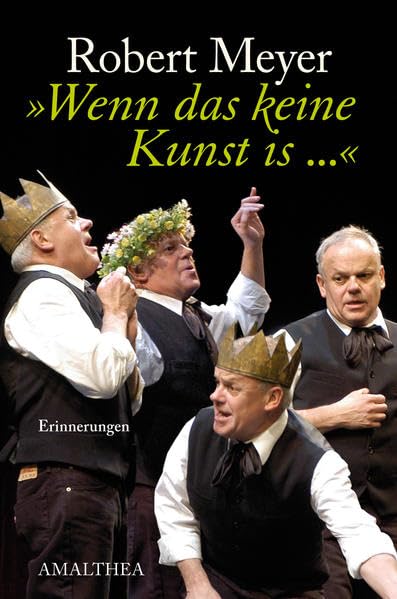 Robert Meyer "Wenn das keine Kunst is...": Erinnerungen Pop culture