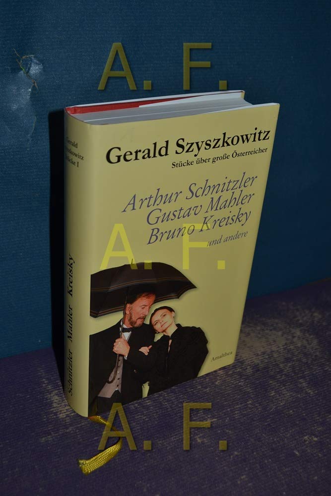 Stücke über große Österreicher - Arthur Schnitzler, Gustav Mahler, Bruno Kreisky und Andere Poetry