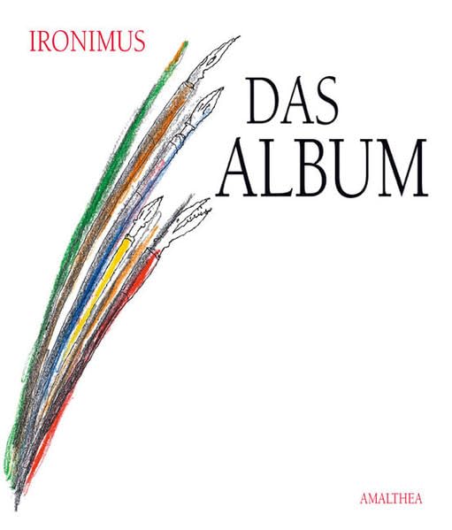 Ironimus - Das Album: Das zeichnerische Werk von Gustav Peichl Manga