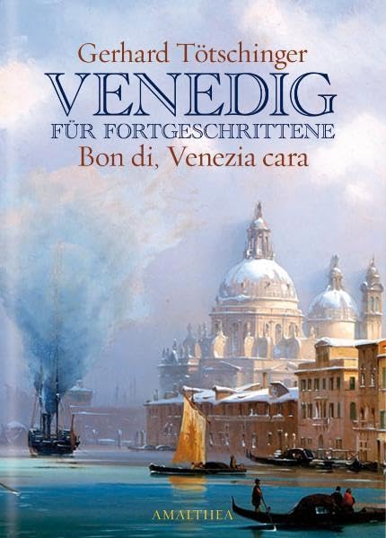 Venedig für Fortgeschrittene: Bon di, Venezia cara Contemporary literature