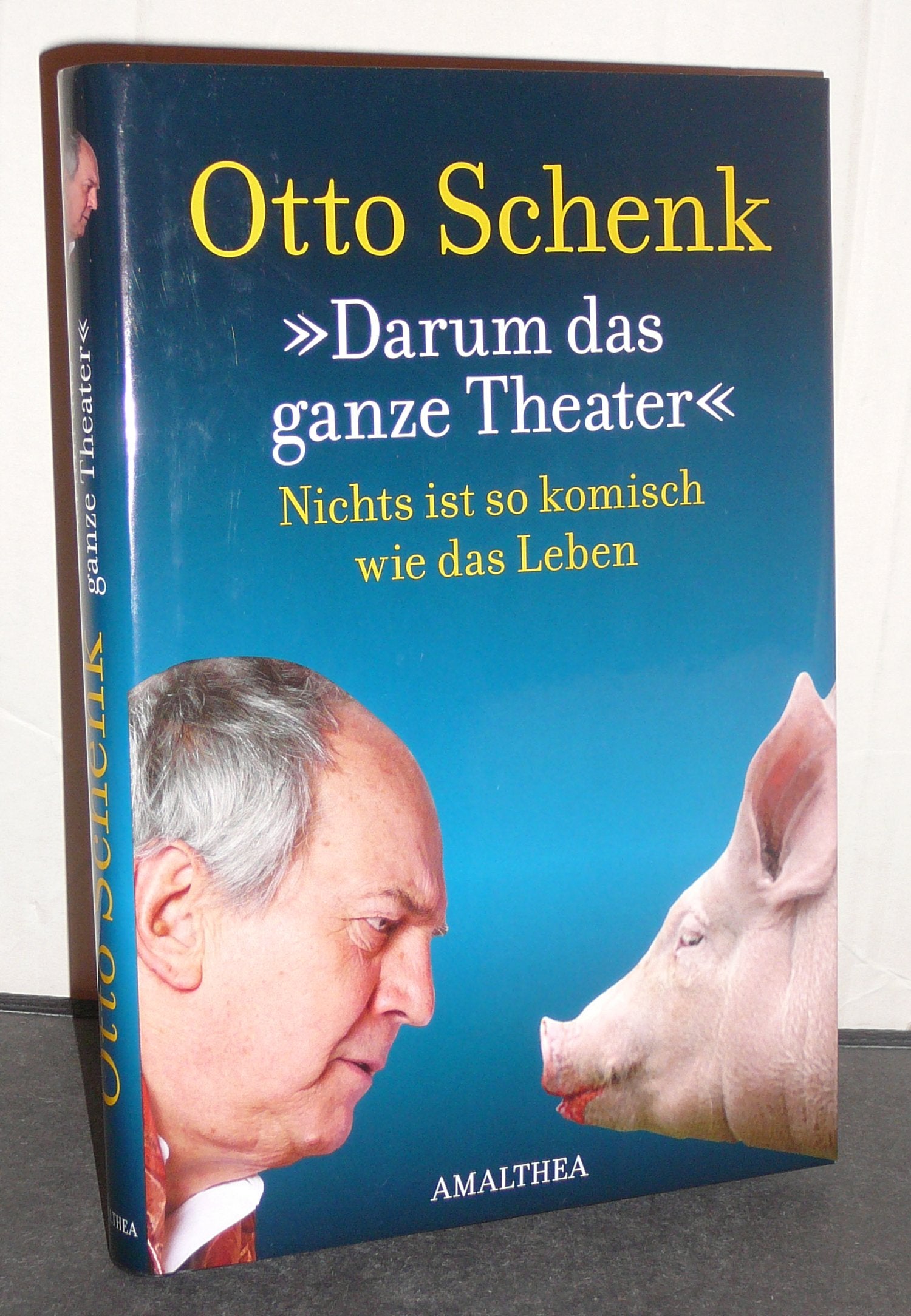 Darum das ganze Theater, Buch und CD: Nichts ist so komisch wie das Leben Art & Literature