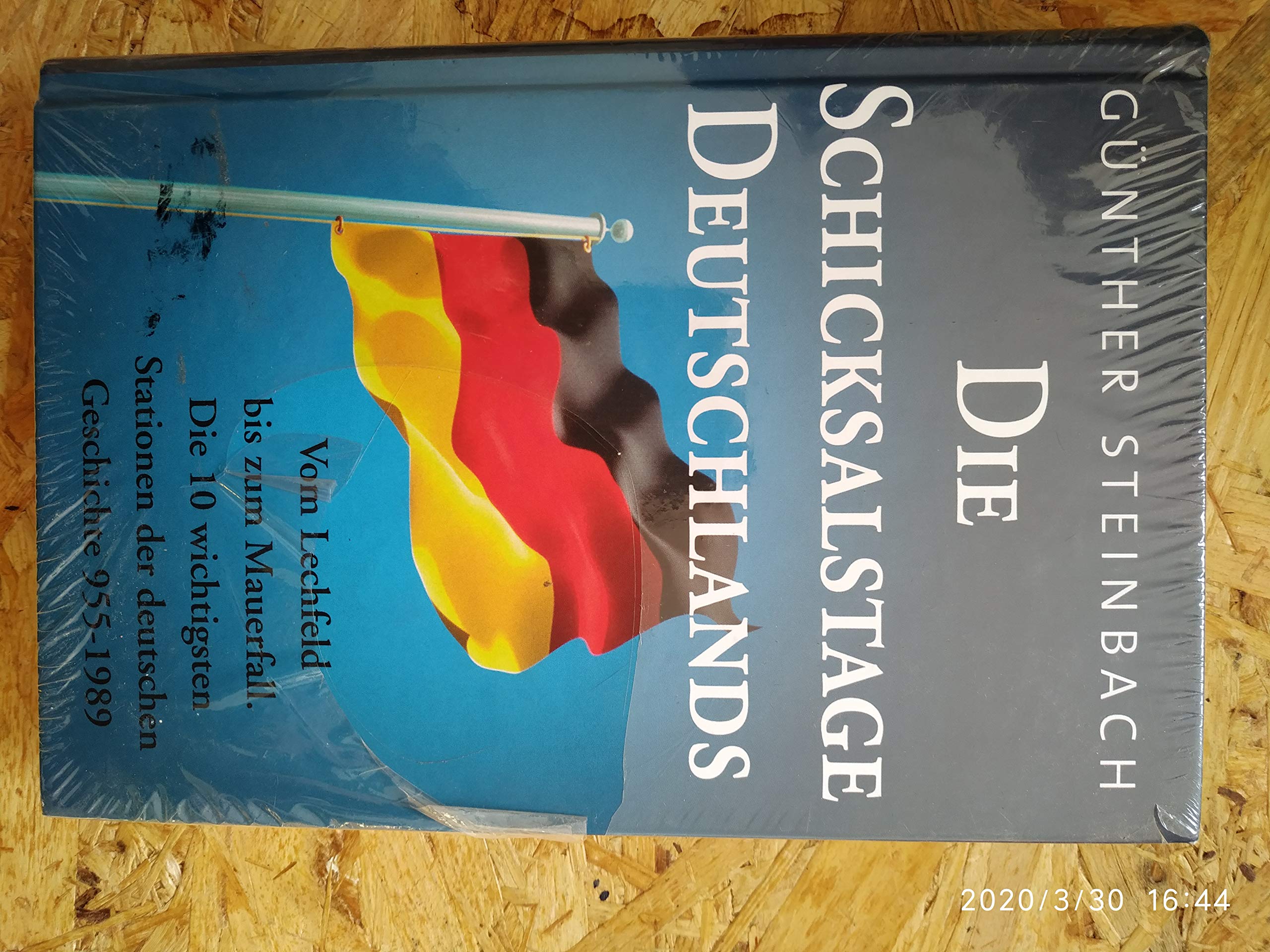 Die Schicksalstage Deutschlands: Die 10 wichtigsten Stationen der deutschen Geschichte German history