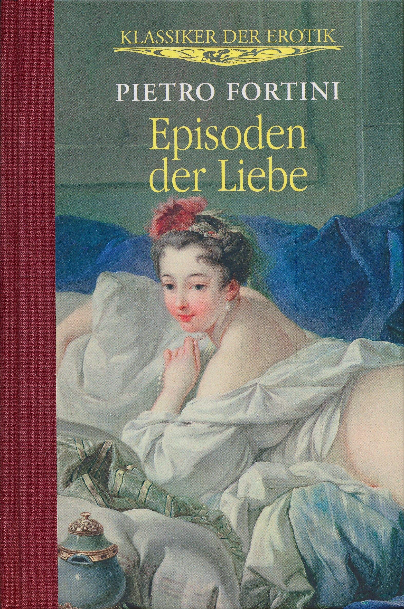 Episoden der Liebe: Klassiker der Erotik Contemporary literature