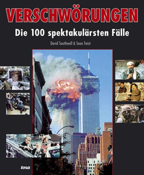Verschwörungen: Die 100 spektakulärsten Fälle Politics & History