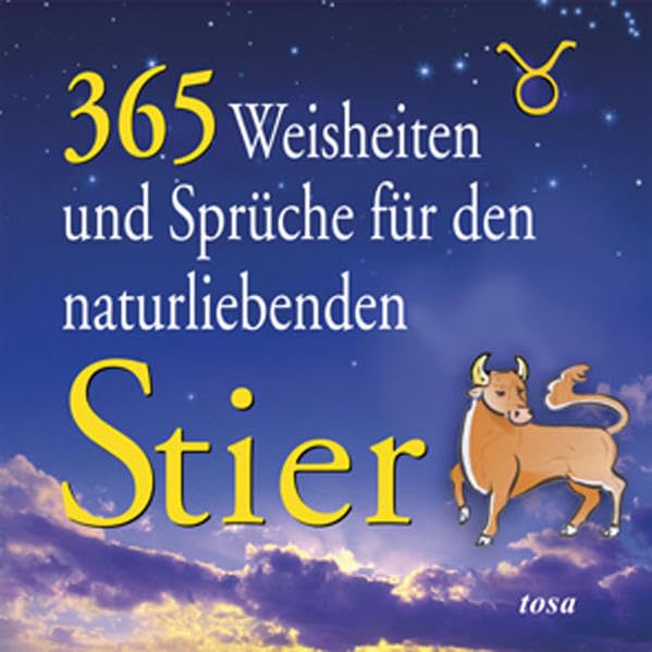 365 Weisheiten und Sprüche für den naturliebenden Stier Religion & Esotericism
