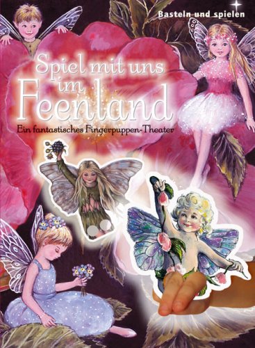 Spiel mit uns im Feenland: Ein fantastisches Fingerpuppen-Theater Tiptoi & Games