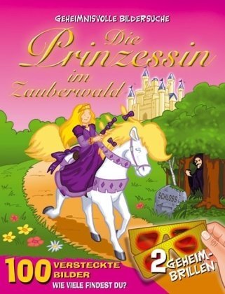 Die Prinzessin im Zauberwald: Gemeimnisvolle Bildersuche: Geheimnisvolle Bildersuche Tiptoi & Games