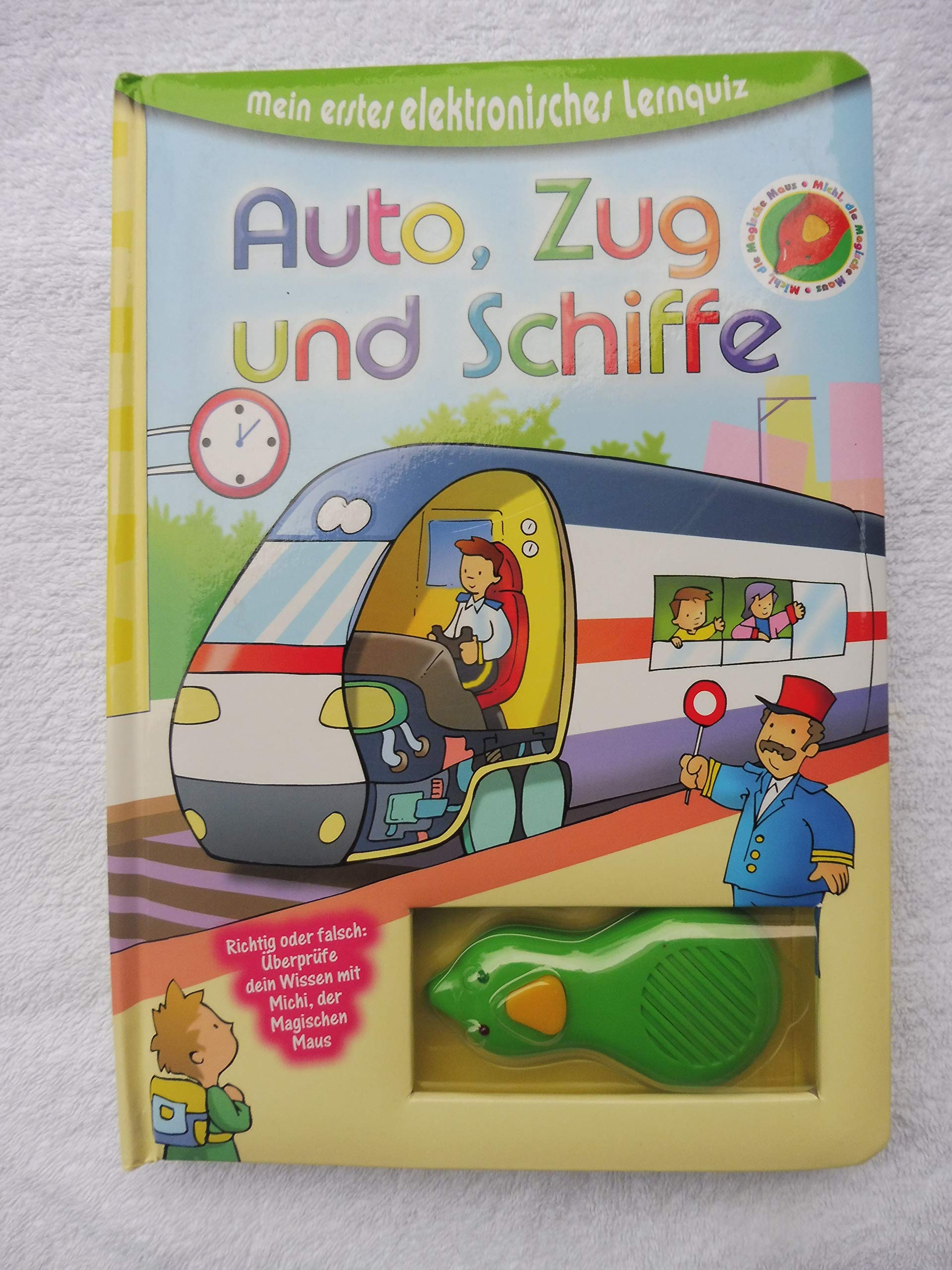 Auto, Zug und Schiffe: Mein erstes elektronisches Lernquiz Children's books