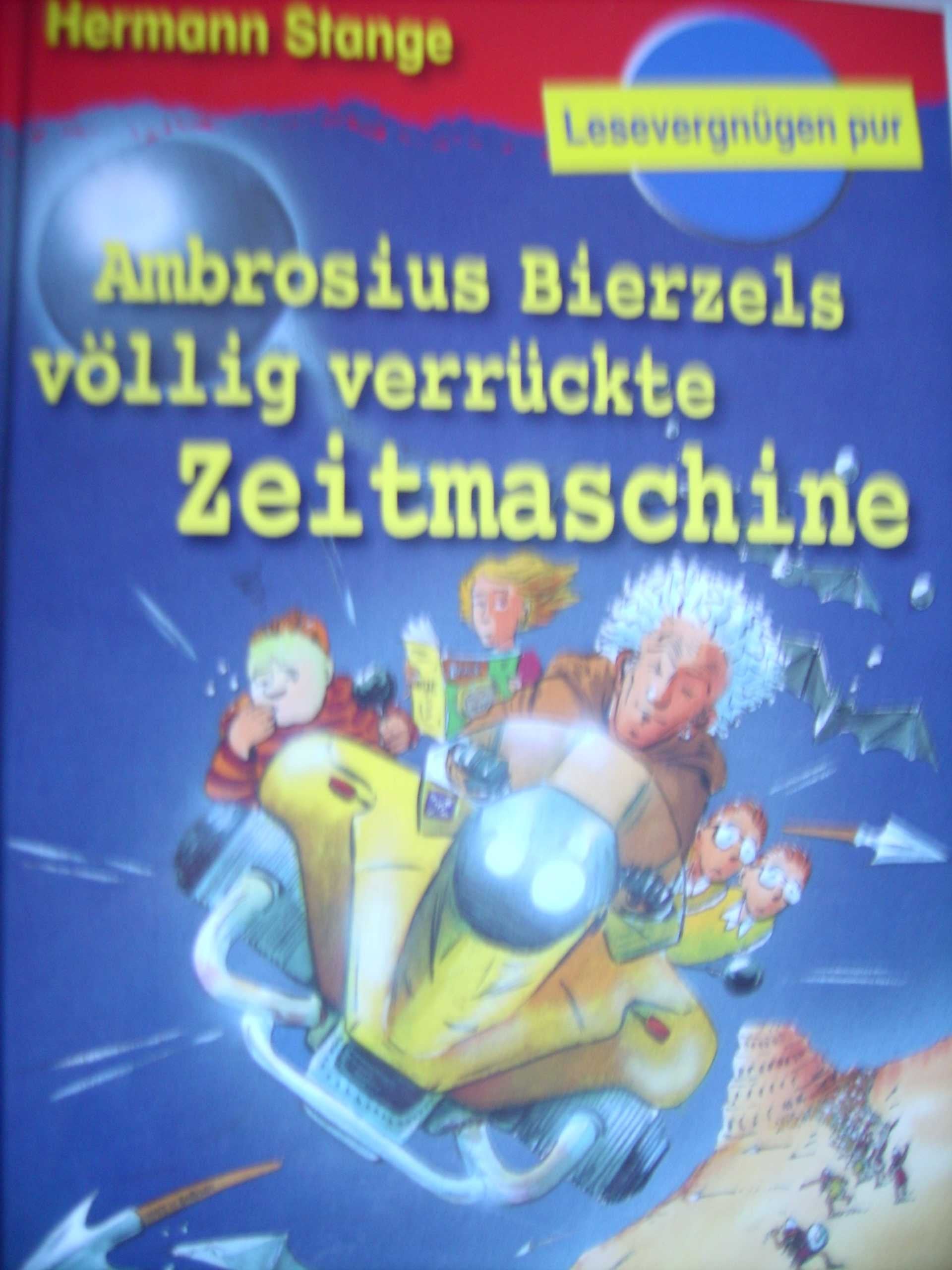 AMBROSIUS BIERZELS VÖLLIG VERRÜCKTE ZEITMASCHINE Contemporary literature
