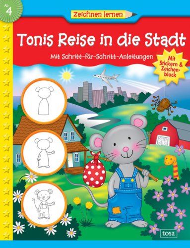 Tonis Reise in die Stadt: Zeichnen lernen - Mit Schritt-für-Schritt-Anleitungen Tiptoi & Games
