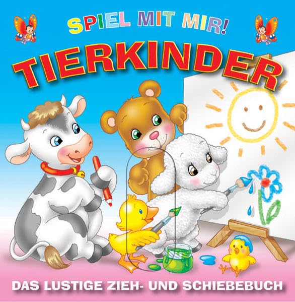 Tierkinder: Spiel mit mir! Das lustige Zieh- und Schiebe-Buch Children's books